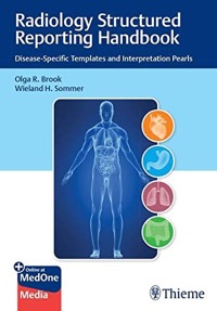 copertina di Radiology Structured Reporting Handbook - Disease - Specific Templates and Interpretation ...