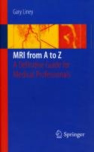copertina di MRI ( Magnetic Resonance Imaging ) from A to Z - A Definitive Guide for Medical Professionals
