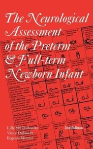 copertina di The Neurological Assessment of the Preterm and Full - Term Newborn Infant