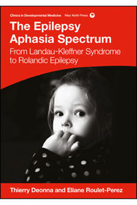 copertina di The Epilepsy Aphasia Spectrum: From Landau - Kleffner Syndrome to Rolandic Epilepsy