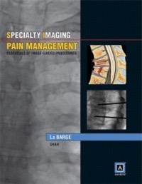 copertina di Specialty Imaging : Pain Management Primer - Essentials of Image Guided Procedures