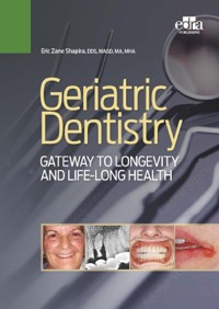 copertina di Geriatric Dentistry - Gateway to Longevity and Life - long Health