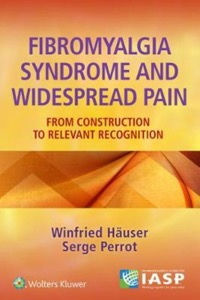 copertina di Fibromyalgia Syndrome and Widespread Pain: From Construction to Relevant Recognition