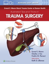 copertina di Ernest E. Moore Shock Trauma Center at Denver Health - Illustrated Tips and Tricks ...