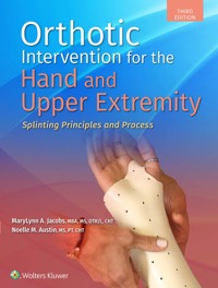 copertina di Orthotic Intervention For The Hand And Upper Extremity - Splinting Principles And ...