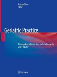 copertina di Geriatric Practice -  A Competency Based Approach to Caring for Older Adults