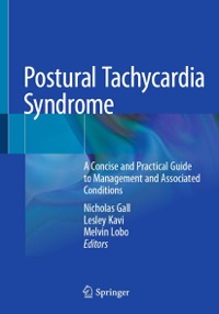 copertina di Postural Tachycardia Syndrome - A Concise and Practical Guide to Management and Associated ...