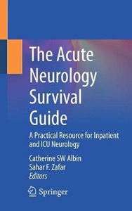 copertina di The Acute Neurology Survival Guide : A Practical Resource for Inpatient and ICU Neurology