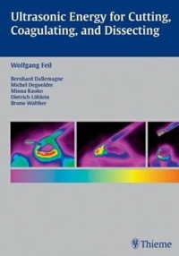 copertina di Ultrasonic Energy for Cutting, Coagulating and Dissecting