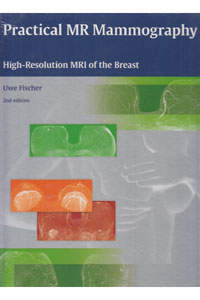 copertina di Practical MR Mammography - High - Resolution MRI ( Magnetic Resonance Imaging ) of ...