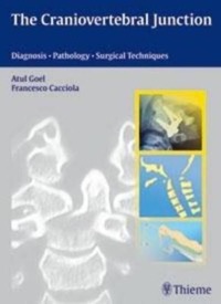 copertina di Craniovertebral Junction - Current Management Trends - Diagnosis - Pathology - Surgical ...