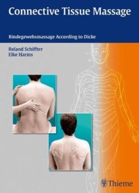 copertina di Connective Tissue Massage : Bindegewebsmassage According to Dicke