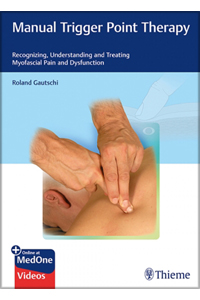 copertina di Manual Trigger Point Therapy - Recognizing, Understanding and Treating Myofascial ...