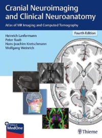 copertina di Cranial Neuroimaging and Clinical Neuroanatomy - Atlas of MR ( Magnetic Resonance ...