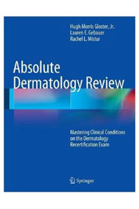 copertina di Absolute Dermatology Review - Mastering Clinical Conditions on the Dermatology Recertification ...