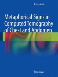 copertina di Metaphorical Signs in Computed Tomography ( CT ) of Chest and Abdomen