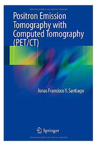 copertina di Positron Emission Tomography with Computed Tomography ( PET - CT )