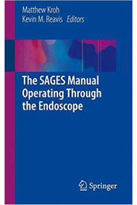 copertina di The SAGES ( Society of American Gastrointestinal and Endoscopic Surgeons ) Manual ...