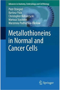 copertina di Metallothioneins in Normal and Cancer Cells