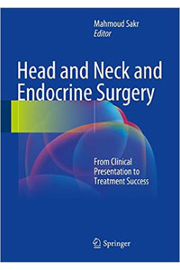 copertina di Head and Neck and Endocrine Surgery - From Clinical Presentation to Treatment Success