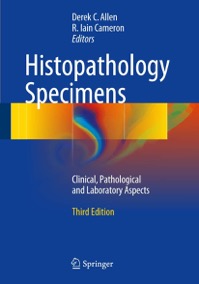 copertina di Histopathology Specimens - Clinical, Pathological and Laboratory Aspects