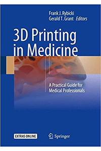 copertina di 3D Printing in Medicine - A Practical Guide for Medical Professionals