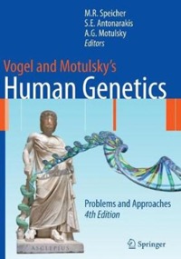 copertina di Vogel and Motulsky' s Human Genetics - Problems and Approaches