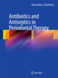 copertina di Antibiotics and Antiseptics in Periodontal Therapy