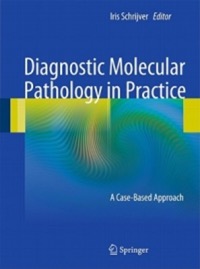 copertina di Diagnostic Molecular Pathology in Practice - A Case - Based Approach