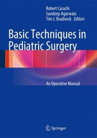copertina di Basic Techniques in Pediatric Surgery - An Operative Manual