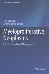 copertina di Myeloproliferative Neoplasms - Critical Concepts and Management