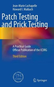 copertina di Patch Testing and Prick Testing : A Practical Guide Official Publication of the Icdrg ...
