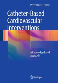 copertina di Catheter - Based Cardiovascular Interventions - A Knowledge - Based Approach
