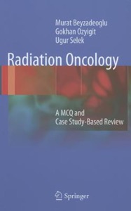 copertina di Radiation Oncology - A MCQ and Case Study - Based Review