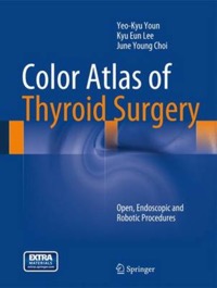 copertina di Color Atlas of Thyroid Surgery - Open, Endoscopic and Robotic Procedures
