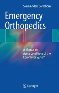 copertina di Emergency Orthopedics : A Manual on Acute Conditions of the Locomotor System
