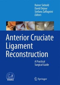 copertina di Anterior Cruciate Ligament  reconstruction - A Practical Surgical Guide