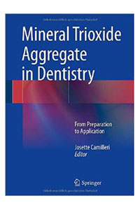 copertina di Mineral Trioxide Aggregate ( MTA ) in Dentistry - From Preparation to Application