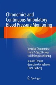 copertina di Chronomics and Continuous Ambulatory Blood Pressure Monitoring - Vascular Chronomics: ...