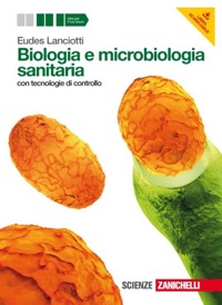 copertina di Biologia e microbiologia sanitaria - con tecnologie di controllo