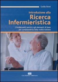 copertina di Introduzione alla ricerca infermieristica - I fondamenti teorici e gli elementi di ...
