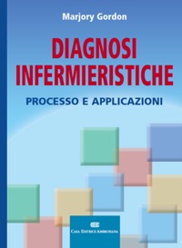 copertina di Diagnosi Infermieristiche - Processo e applicazioni 