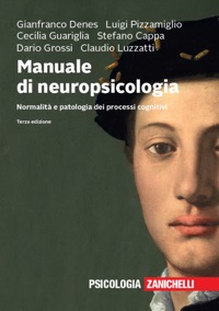 copertina di Manuale di neuropsicologia - Normalita' e patologia dei processi cognitivi (  versione ...