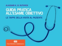 copertina di Guida pratica all' esame obiettivo - Le tappe della visita al paziente