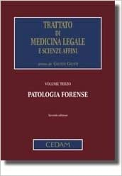 copertina di Trattato di Medicina Legale e scienze affini - Patologia forense