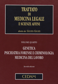copertina di Trattato di Medicina Legale e scienze affini - Genetica, psichiatria forense e criminologia, ...