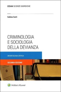 copertina di Criminologia e sociologia della devianza - Un' antologia critica