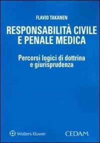 copertina di Responsabilità Civile e Penale Medica . Percorsi logici di dottrina e girurisprudenza