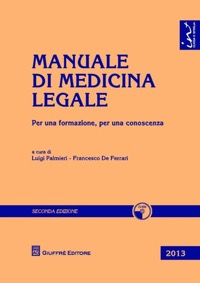 copertina di Manuale di medicina legale -  Per una formazione, per una conoscenza - CD - Rom incluso