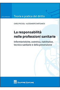copertina di La responsabilita' nelle professioni sanitarie - Infermieristiche, ostetrica, riabilitative, ...